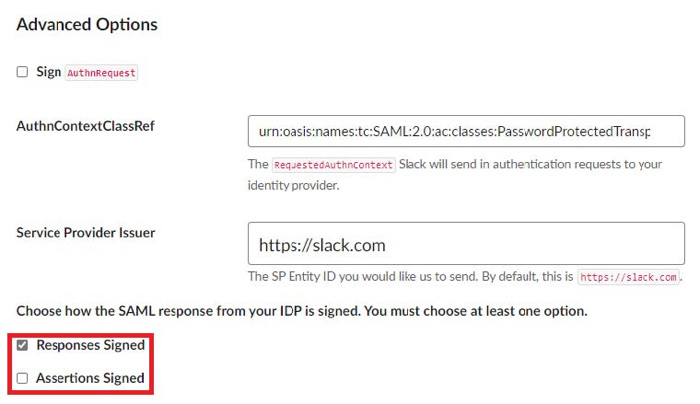 Screen capture of the expanded Advanced Options section. There are fields for AuthnContextClassRef anf Service Provider Issuer. There are a Responses Signed checkbox, which is Selected, and a Assertions Signed checkbox which is cleared.