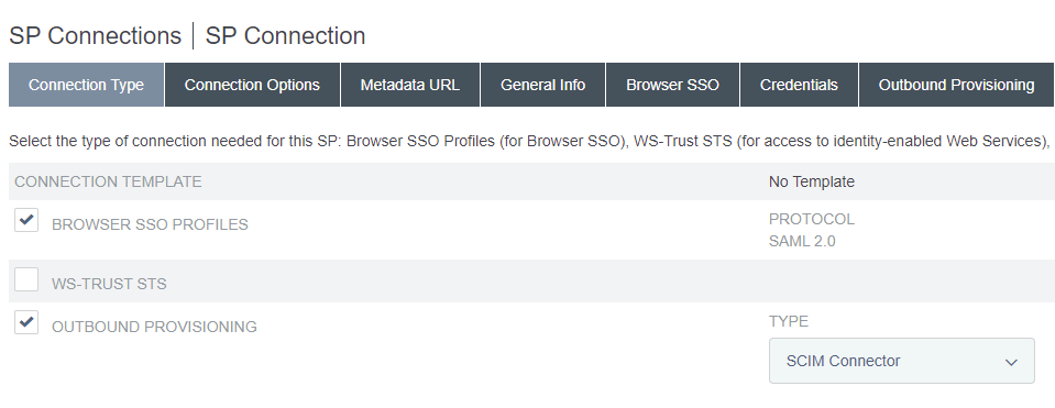 Screen capture of PingFederate SP Connections page with SCIM Connector selected as the connection type with Outbound Provisioning and Browser SSO Profiles also selected.