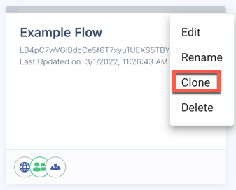 A screen capture of the Clone option for an existing flow in the main flow display.