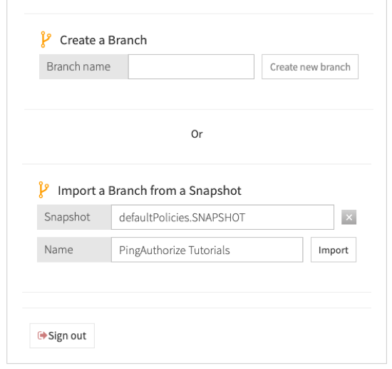 Screen capture of the Import a Branch from a Snapshot section with the Snapshot and Name fields. The Import button is to the right of the Name field, and there is a Sign out button at the bottom of the window.