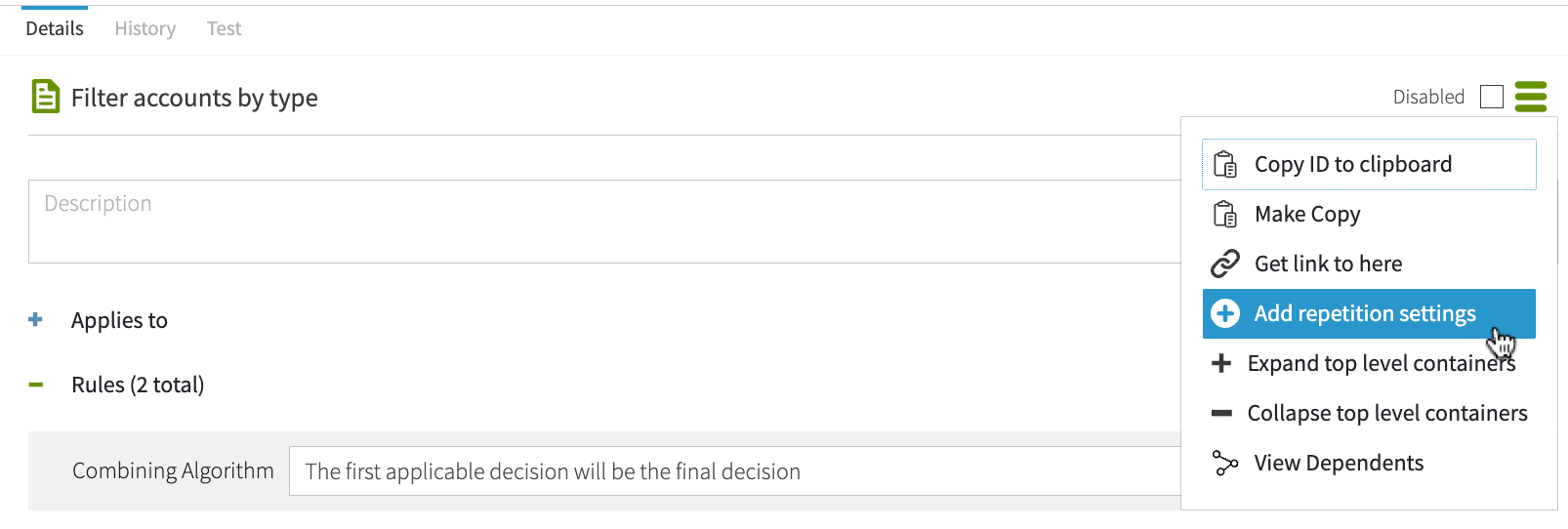 Screen capture of a policy screen that shows the hamburger menu options, including the Add repetition settings menu item