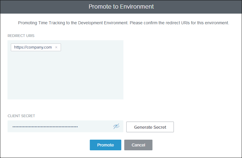 This example shows the Promote to Environment dialog, which contains the Redirect URIs and Client Secret fields.