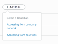 A screen capture of the + Add Rule list displaying the Accessing from company network option.