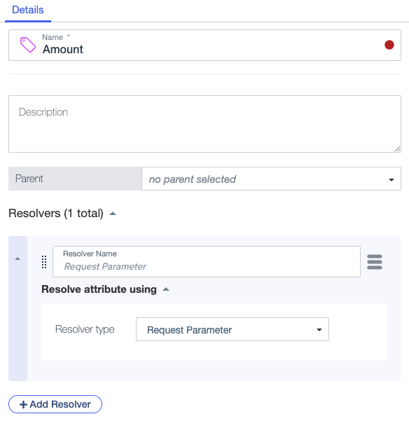 Screen capture of the Details tab for the Amount attribute showing a Request Parameter resolver.