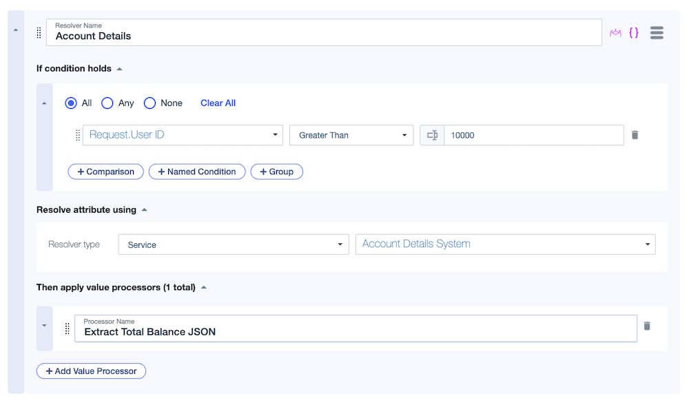 Screen capture of the Account Details resolver with a condition comparing the Request.User ID attribute to 10000, a Service resolver type calling to the Account Details System, and a final value processor.