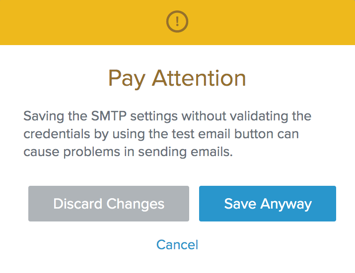 The Pay Attention pop-up message, showing an option to save changes or discard changes.