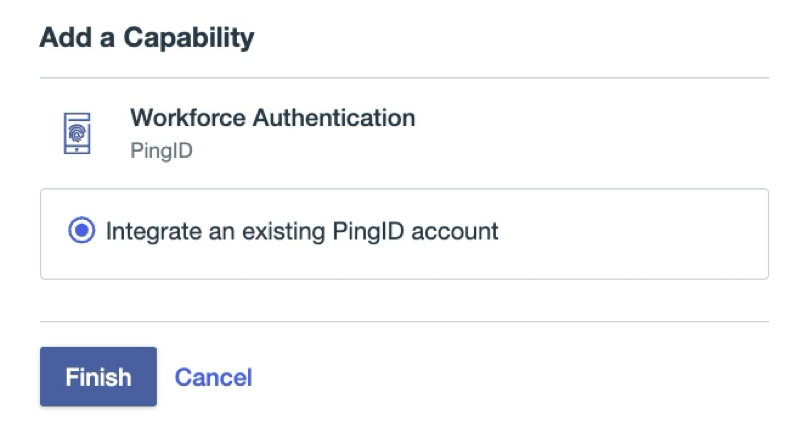 Screen capture of the Add a Capability modal, showing the Integrate an existing PingID account option selected and the Finish button.