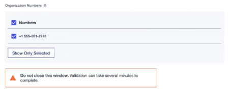 Sender window, Messaging tab showing the WhatsApp sender numbers available for the organization, and a message indicating that the window should not be closed until validation is complete.
