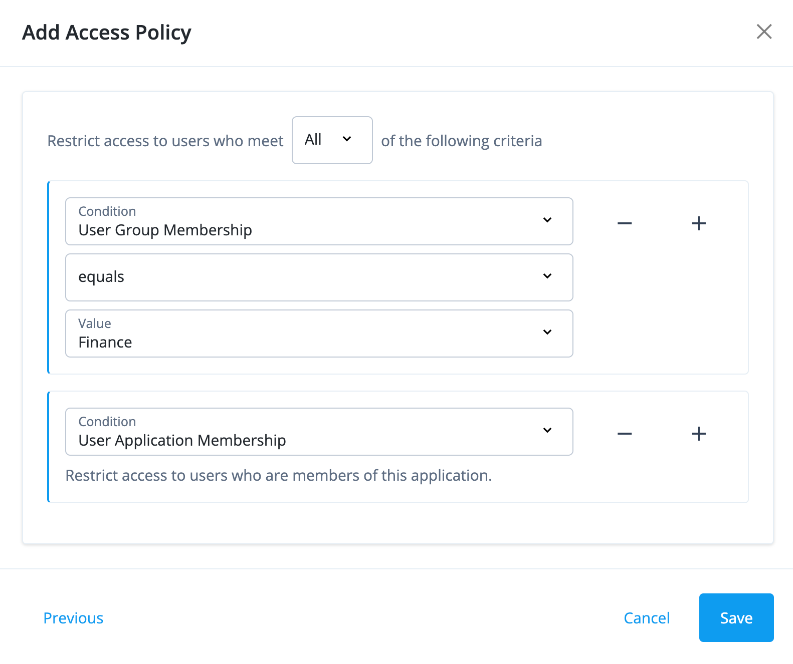 Add access policy modal with the first condition added and the user application membership condition being added.