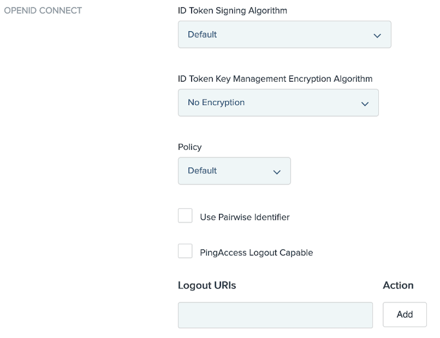 Screen capture of the OpenID Connect section and the fields for ID Token Signing Algorithm, ID Token Key Management Encryption Algorithm, Policy, and Logout URIs. The ID Token Signing Algorithm field is set to Default. The ID Token Key Management Encryption Algorithm field is set to No Encryption. The Policy field is set to Default. After the Policy field are two check boxes. One check box is for the Use Pairwise Identifier option. One check box is for the Logout Capable option. The Logout URIs field is blank. To the right of this field is an Add button.