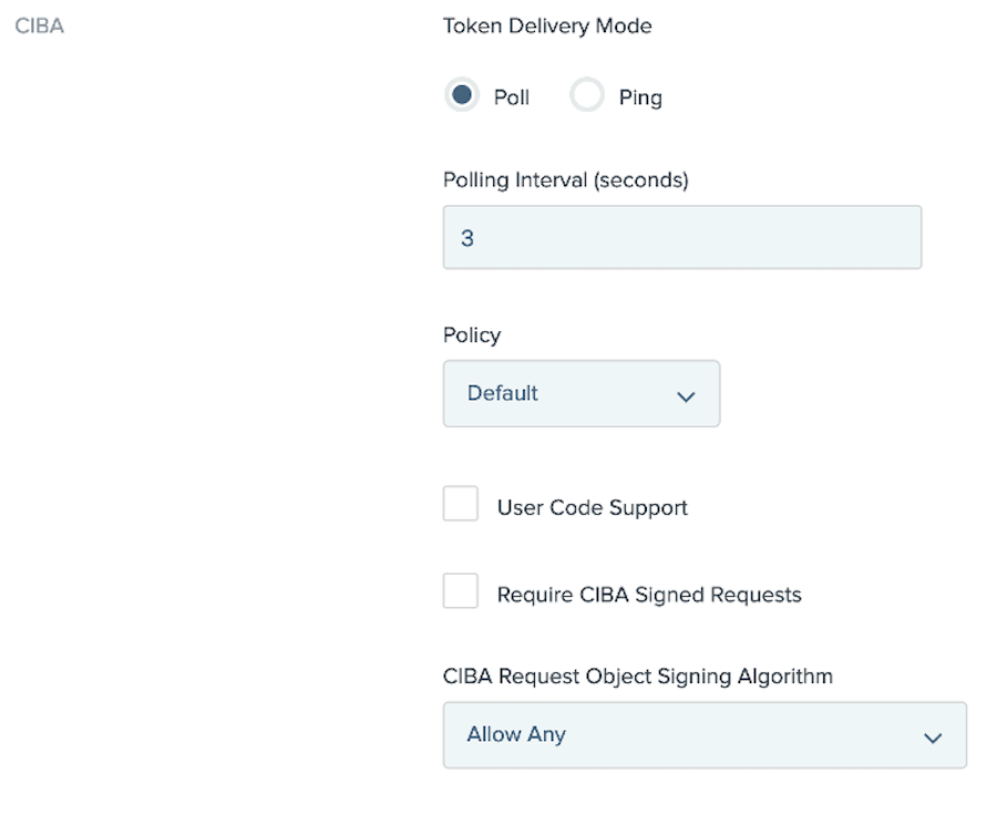 Screen capture of the CIBA section and the corresponding fields. The section starts with Poll and Ping radio button options for Token Delivery Mode. After the radio buttons is the Polling Interval (seconds) field. Next is the Policy list with check boxes below for User Code Support and Require CIBA Signed Requests. Finally is the CIBA Request Object Signing Algorithm list.