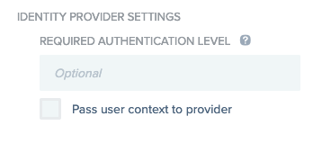 Screen capture of the Identity Provider Settings section showing the optional Required Authentication Level field.